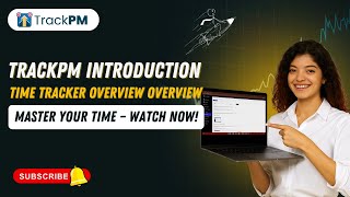 Master Your Time || Time Tracker Overview overview || TrackPM screenshot 3