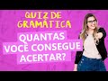 TESTE DE GRAMÁTICA - PARTE 2: QUANTAS QUESTÕES VOCÊ CONSEGUE ACERTAR? (com resolução) - Profa. Pamba