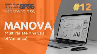 SPSS Tutorial #12: MANOVA (Multivariate Analysis of Variance)