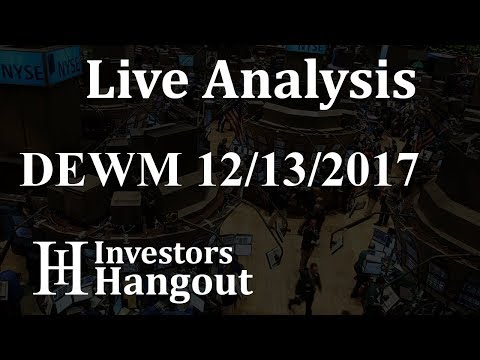 DEWM Stock Live Analysis 12-13-2017