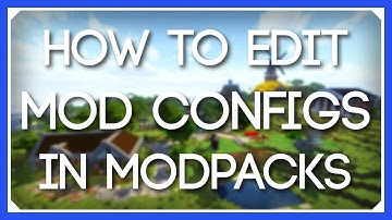How To Edit Mod Configs In Minecraft Modpacks | How To Change Mod Config Files in Modded