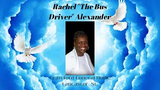 Funeral Service for Mrs. Rachel “The Bus Driver” Alexander