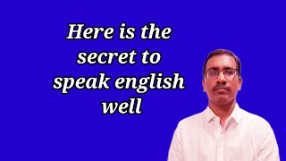 # Here is the secret to speak english well | Spoken English | Soft skills  screenshot 2