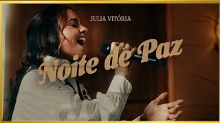 JULIA VITÓRIA - NOITE DE PAZ {HO GOSPEL}
