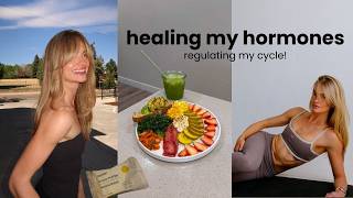 How I'm Regulating My Cycle + Fixing My Hormones | recipes, workouts, body image