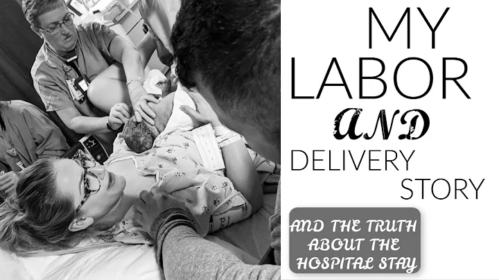 LABOR AND DELIVERY EXPERIENCE || TRUTH ABOUT THE H...