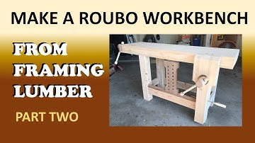 Build a Roubo Workbench with framing lumber Part 2