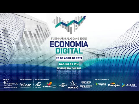 1º Seminário Alagoano sobre Economia Digital | Transmissão Ao Vivo