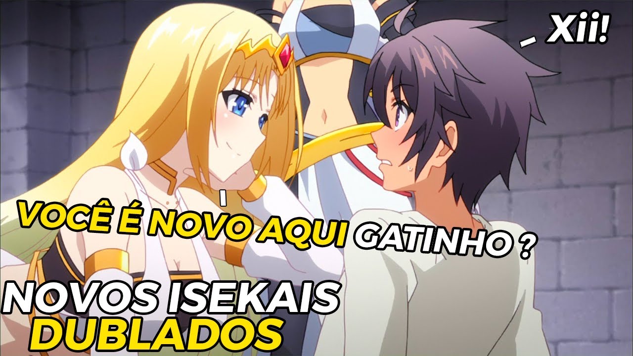 7 NOVOS ANIMES ISEKAIS DUBLADOS COM PROTAGOSNISTA