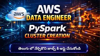 PySpark Cluster Creation for Aws Data Engineer 🔥 Complete Guide | In Telugu