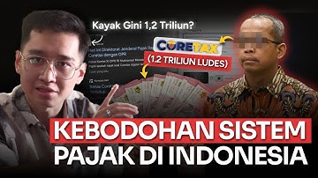 Coretax, Sampahnya Sistem Pajak Indonesia