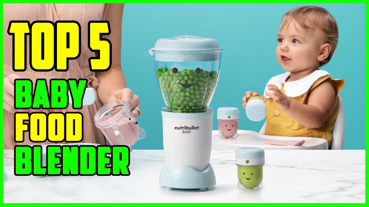 TOP 5 Best Blender for Baby Food 2023 