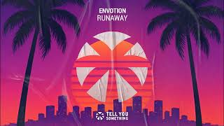 Envotion - Runaway