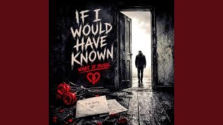 If i would have known