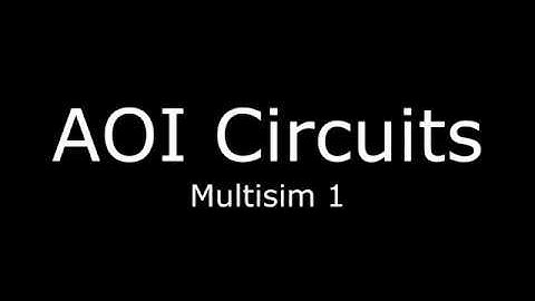 Multisim AOI Logic Circuits