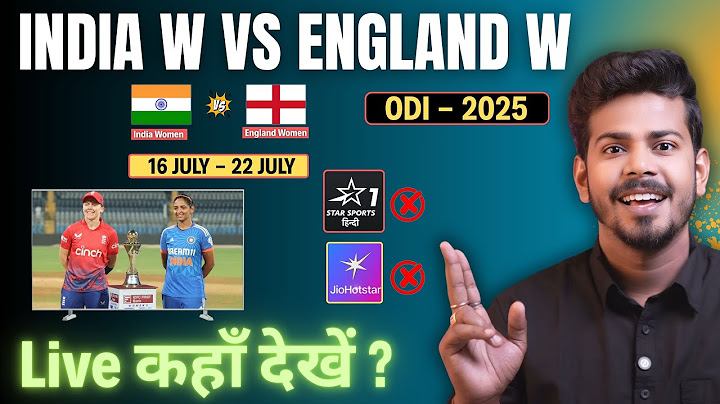Ind W vs Eng W ODI Live - India Women vs England Women ODI 2025 Live Kaise Dekhe