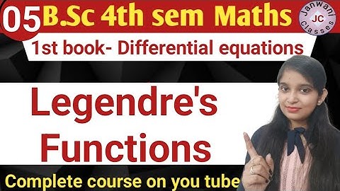 B.Sc 4th sem || Legendre