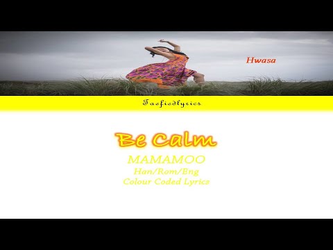 Hwasa(화사) - Be Calm(덤덤해지네) Colour Coded Lyrics (Han/Rom/Eng) by Taefiedlyrics