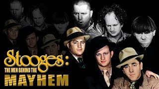 Stooges: The Men Behind The Mayhem | Full Documentary