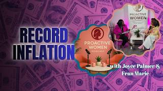 The Silent Wealth Killer: Is Inflation Draining Your Retirement? | Proactive Women Podcast