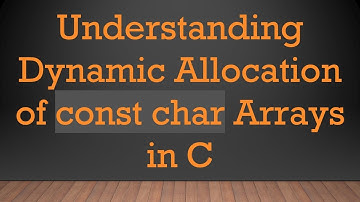 Understanding Dynamic Allocation of const char Arrays in C