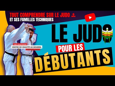 Le JUDO pour les DÉBUTANTS - tout comprendre sur le Judo et ses familles de techniques