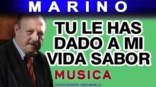 Marino - Tu Le Has Dado A Mi Vida Sabor (musica) chords