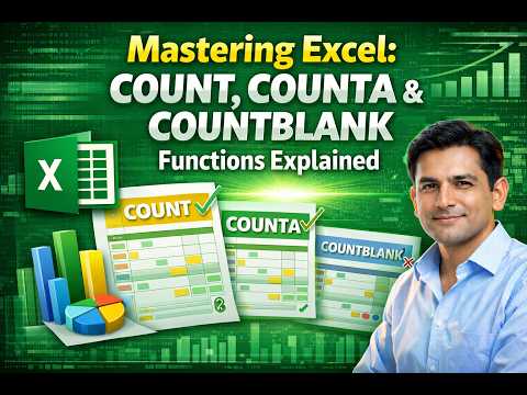 Mastering Excel: COUNT, COUNTA & COUNTBLANK Functions Explained | Lecture 04
