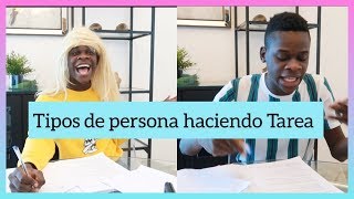 TIPOS DE PERSONAS HACIENDO TAREA , Cual eres ?