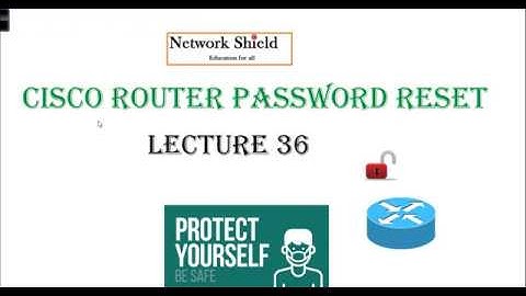 Lecture 36: 200-301 CCNA | Cisco Router password reset| Free Cisco CCNA
