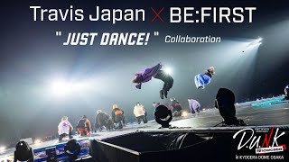 #8 (D.U.N.K.) Travis Japan×BE:FIRST 「JUST DANCE!」 Collaboration