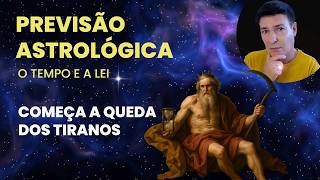 PREVISÃO ASTROLÓGICA - SATURNO VAI CEIFAR OS TIRANOS DE AGORA EM DIANTE