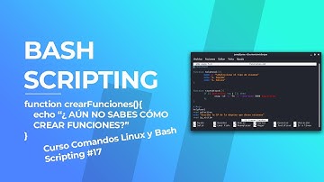 ⚫ Cómo CREAR FUNCIONES en BASH SCRIPT | Curso Bash Scripting 2021 #17