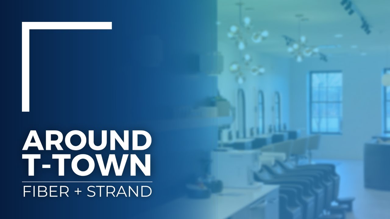 Around T-Town: Fiber + Strand - YouTube