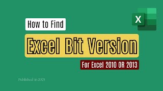 How to Find Excel Bit Version | for Excel 2010 Or Excel 2013