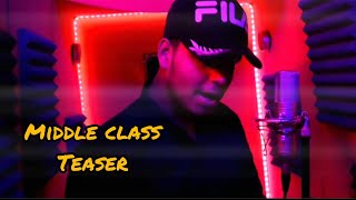 Madhyam Wargiya (Middle class)-(Ft.Sumit) [Official teaser] [Kolkata rap]
