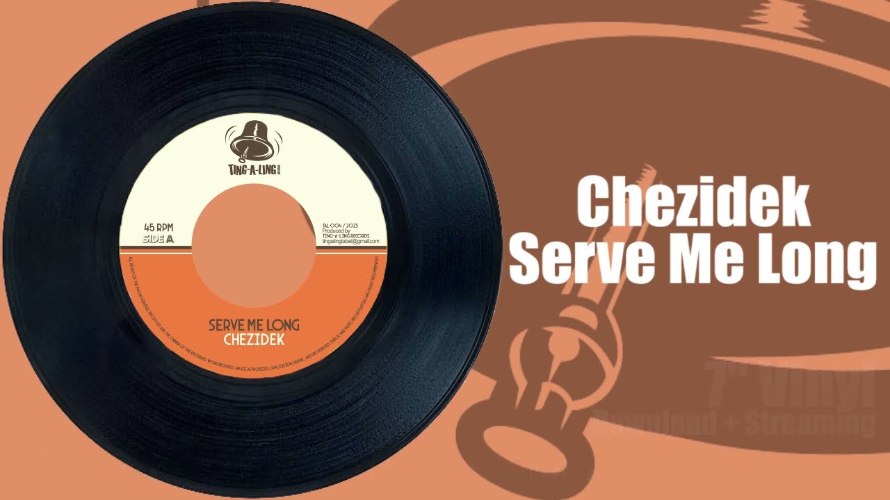 Chezidek - Serve Me Long
