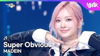 MADEIN メイディン 메이딘 - Super Obvious [Music Bank] | KBS WORLD TV 260227