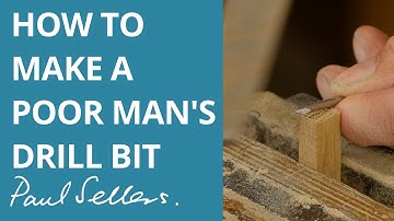 Hoe maak je een boor met een klein budget | Paul sellers