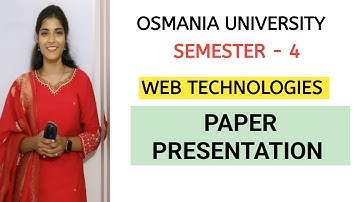 WEB TECHNOLOGIES || PAPER PRESENTATION || SEMESTER-4 || OSMANIA UNIVERSITY ‎⁨@shivanipallela⁩ 