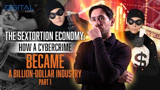 The Sextortion Economy: How A Cybercrime Became A Billion-Dollar Industry (Part 1)