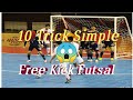 10 Trick Free Kick Simple In Futsal Games