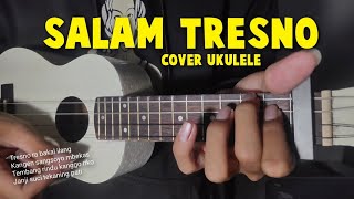 SALAM TRESNO Cover Ukulele Senar 4 | ENAKK BETT!!!