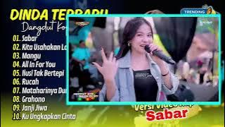 SABAR ( SADEWOK) - DINDA TERATU Album live | KITA USAHAKAN LAGI | MANGU || DANGDUT KOPLO TERBARU 