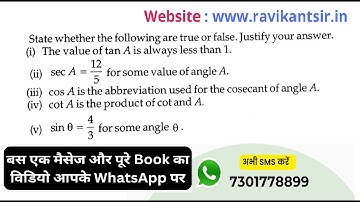 State whether the following are true or false. Justify your answer. (i) The value of tan A is always