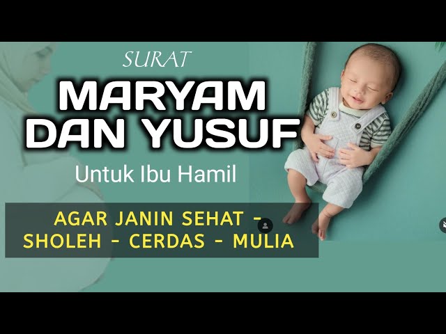 SURAT MARYAM DAN YUSUF Untuk Ibu Hamil - Memaksimalkan Kecerdasan Anak class=