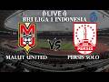 🔴Live Score Malut United VS Persis Solo FC | BRI Liga 1 Indonesia