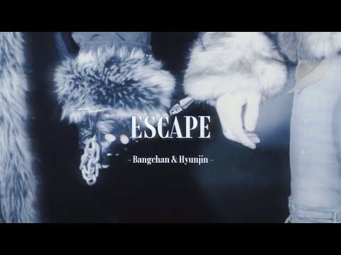 【和訳】ESCAPE(Bang Chan & Hyunjin) by Stray Kids 【カナルビ・日本語字幕】
