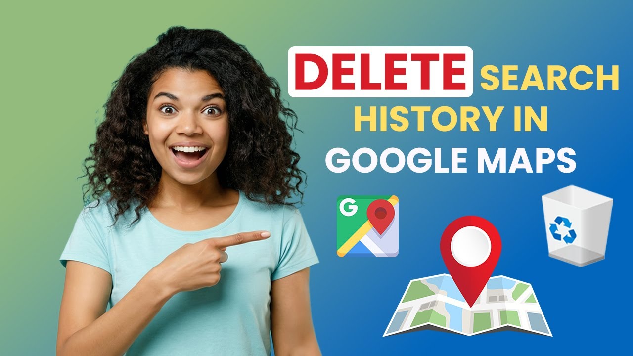 How to Delete Google Maps Search History on PC (2026) | Clear Location ...