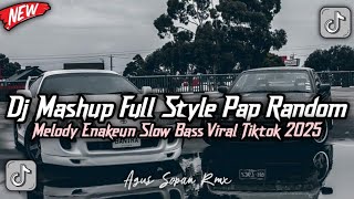 ON TRENDING !!! DJ MASHUP STYLE PAP RANDOM SOUND KANE JEDAG JEDUG VIRAL FYP TIKTOK TERBARU